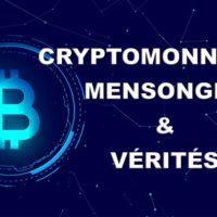 Fausses idées répandues au sujet des cryptomonnaies : mensonges et vérités